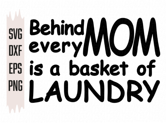 Behind Every Mom is a Basket of Laundry Review