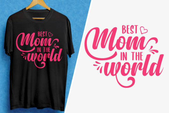 Best Mom in the World T-Shirt Design SVG Review