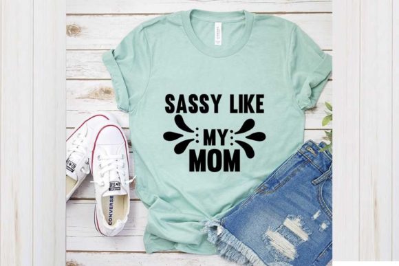 Following Svg Design, Sassy Like My Mom Review