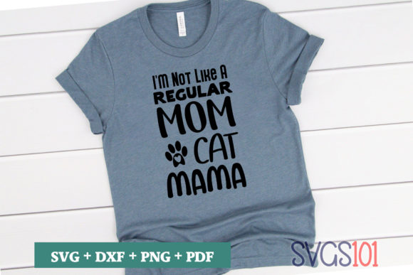 I'm Not Like a Regular MOM CAT MAMA Review