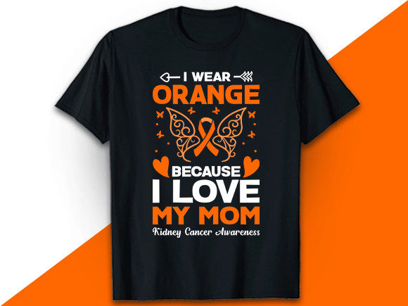 I Wear My Mom Kidney Cancer T Shirt Review