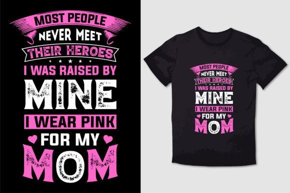 I Wear Pink for My Mom T-Shirt Design Review