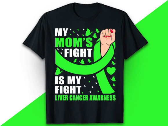 My Mom s Fight Liver Cancer T Shirt Review
