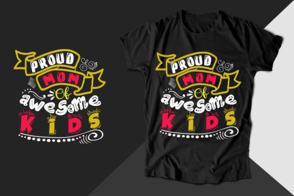 Proud Mom of Awesome Kids T-shirt Design Review