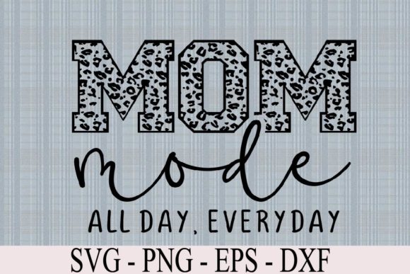 Review: Mom Mode All Day Everyday Sublimation