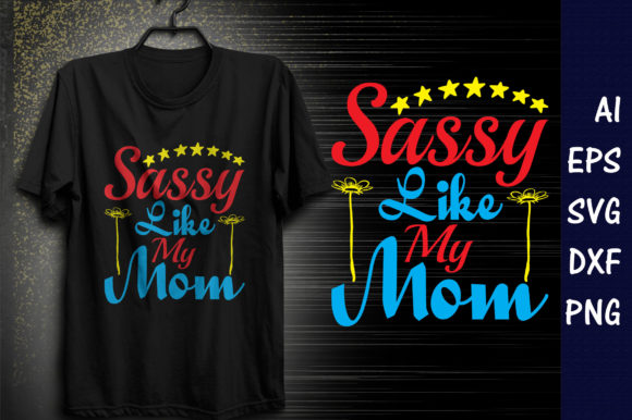 Review: Sassy Like My Mom Baby Quote Design