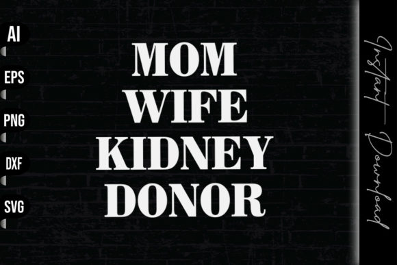 Reviewing Mom Wife Kidney Donor for Real Embroidery